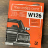 Книга “Mercedes-Benz W126 с историческими комментариями” 57630